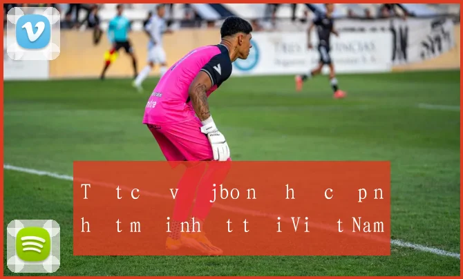 Tất cả về jbo nổ hũ cập nhật mới nhất tại Việt Nam